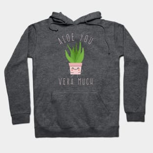 Aloe You Vera Much - Pink Hoodie